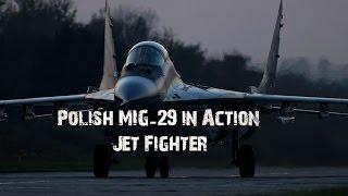 Polish MIG-29 in Action | Jet Fighter