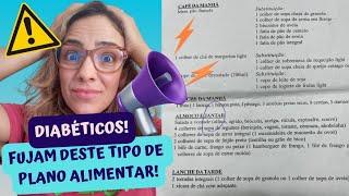 Diabéticos! Fujam Deste Tipo De Plano Alimentar! 