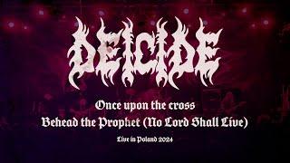 DEICIDE - Once upon the cross + Behead the Prophet - Live in Poland 2024