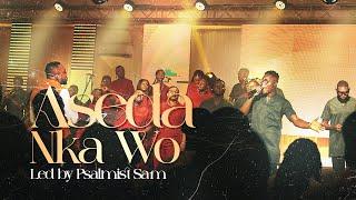 Steve O and The Broken Chains - ASEDA NKA WO led by Psalmist Sam