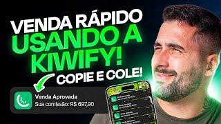 [Kiwify para afiliados] Como Vender RÁPIDO Usando a KIWIFY