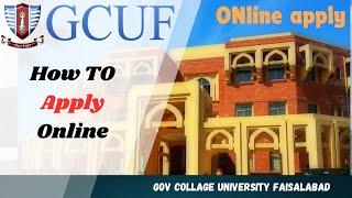 GC University Faisalabad Online apply || How to Apply Online On GCUF