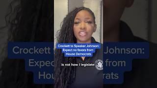 Crockett to Speaker Johnson: Expect no favors from House Democrats