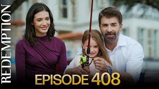 Esaret 408. Bölüm | Redemption Episode 408