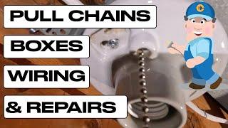 Pull Chains, Boxes, Wiring, and Repairs | Electrical Repairs