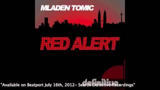 "Red Alert (Original Mix)" - Mladen Tomic - Definitive Recordings