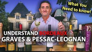 Fascinating Bordeaux: Graves & Pessac Léognan Explained!