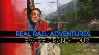 Real Rail Adventures - Swiss Grand Tour Trailer