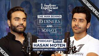 The man behind the brand: Diners & Sohaye |Sapiens Experience with Uzair, Episode 18 ft. Hasan Moten