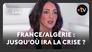 France/Algérie : jusqu’où ira la crise ? - C dans l’air l’invité - 18.12.2024