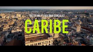 Ruzzo Mc Feat. Roldán de Orishas - Caribe (Official Video)