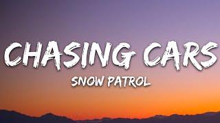 Snow Patrol - Chasing Cars (Lyrics)