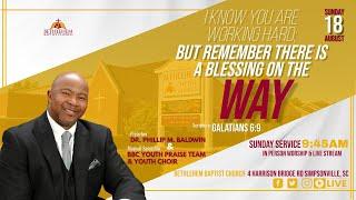 08.18.24 |"I Know You Are Working Hard; But Remember There Is a Blessing on the Way" | Dr. Baldwin