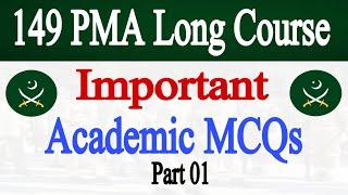 149 PMA Long Course Important Academic MCQs | PMA 149 L/C Initial Test Academic Questions Part 1