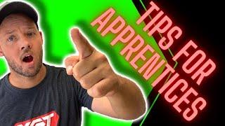 Tips for apprentices in the trades. Electrical carpenter plumber