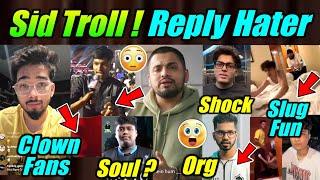 Scout, Sid Troll Fan Statement  Joker on Join Soul  Jonathan, Saumraj Reply, Slug