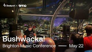 Bushwacka! DJ Set @ @brightonmusicconf 2024 | @beatport