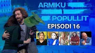 Armiku i Popullit - Episodi 16 / Sezoni 3 - 9 Shkurt 2022 - Vizion Plus