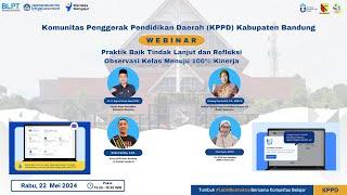 Webinar Praktik Baik Tindak Lanjut dan Refleksi Observasi Kelas Menuju 100% Kinerja