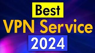 Best vpn service 2024