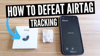 How To Defeat Apple AirTag Tracking