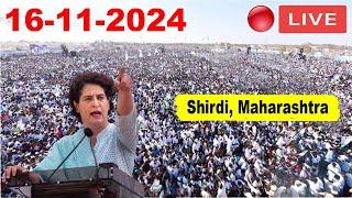 PRIYANKA GANDHI LIVE: Congress Election Rally in Shirdi, Maharashtra | Assembly Polls 2024 | INC