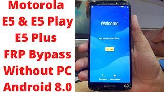 Moto E5/E5 Play/E5 Plus FRP Bypass Without PC Android 8.0 | moto e5 frp bypass | Moto E5 Plus Frp