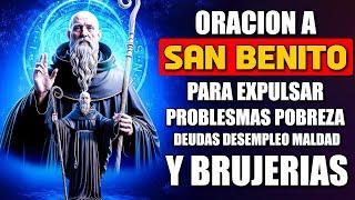 Oración a SAN BENITO, para expulsar problemas pobreza,deudas, desempleo, maldad,envidias y brujerías