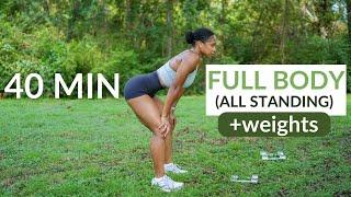 40 MIN All Standing Full Body Workout