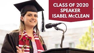 Remarks by Class of 2020 Speaker  - Isabel McClean