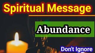 Abundance l Spiritual Message l Spiritual Awakening l Spiritual journey