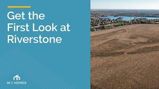 Get the First Look at Riverstone in Plainfield, IL