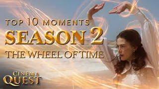 Wheel Of Time | Top 10 Moments From Season 2 | Cinema Quest