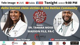 Covid-19 delta variant claim victims in the Haitian Community Dr Tamara Moise & Wadson Fils, .