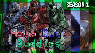 Halo Butt Buddies: Season 1 (FULL SEASON)(Halo Machinima Series)