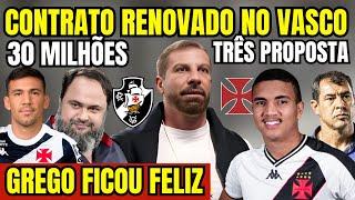 ÚLTIMA HORA! CONTRATO RENOVADO NO VASCO! TRÊS PROPOSTAS! 30 MILHÕES! EVANGELOS MARINAKIS FICOU FELIZ