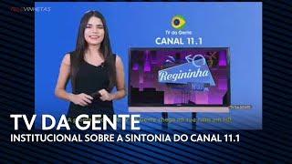 Institucional sobre a sintonia da TV da Gente (2018)