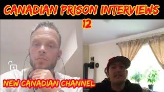 Canadian Prison Interviews # 12. Big B. Positive movement