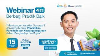 Webinar Membangun Karakter Gen Z dan Alpha Melalui Pendidikan Pancasila Kewarganegaraan Era Digital