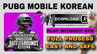 HOW TO DOWNLOAD PUBG KR - INSTALL & PLAY NO VPN NEEDED || PUBG MOBILE KOREAN VERSION DOWNLOAD