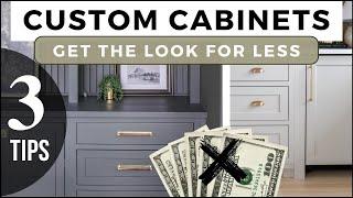 3 Tips to Make Your Cabinets Look Custom Without Spending A fortune!