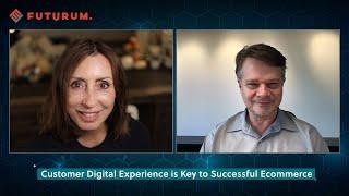 Customer Digital Experience is Key to Successful Ecommerce