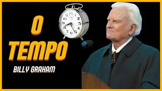 O TEMPO - Billy Graham