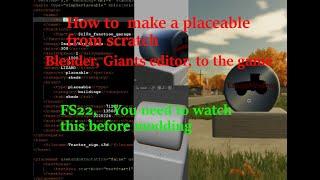 How to make a placeable fs22 mod   (Blender to xml, Giants editor to game) (HowTo)