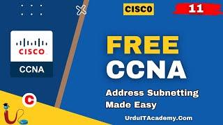 FREE URDU CCNA Lecture 11 IP Address Subnetting Made Easy Part 1
