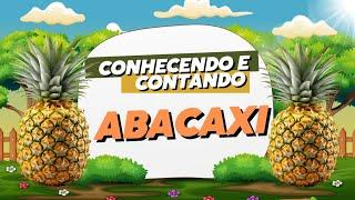 ABACAXI  Conhecendo e contando os abacaxis.