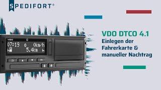 Intelligenter Tachograph VDO DTCO 4.1 - Einlegen der Fahrerkarte & manueller Nachtrag