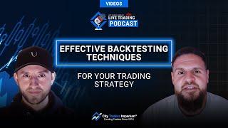 Effective Backtesting Techniques for Your Trading Strategy