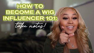 How to Become a Wig Influencer in 2024 | FREE WIGS?! with LITTLE to NO followers
