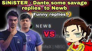 Sinister & Dante Some Savage Replies To Newb Controversy | Newb VS A1/GSM Controversy